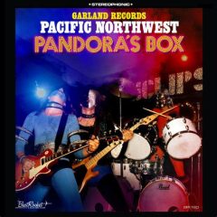 Garland Records Pacific Northwest Pandora's Box LP cover